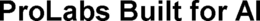 PROLABS BUILT FOR AI trademark