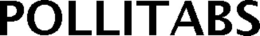 POLLITABS trademark