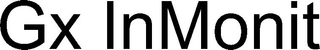 GX INMONIT trademark