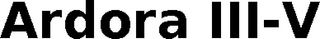 ARDORA III-V trademark