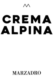 CREMA ALPINA MARZADRO trademark