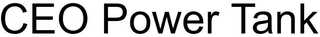 CEO POWER TANK trademark
