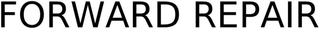 FORWARD REPAIR trademark