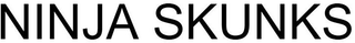 NINJA SKUNKS trademark