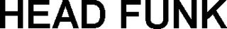 HEAD FUNK trademark
