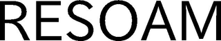 RESOAM trademark