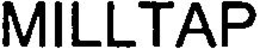 MILLTAP trademark