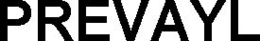 PREVAYL trademark