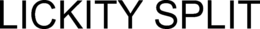 LICKITY SPLIT trademark