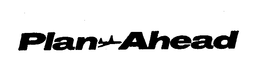 PLAN AHEAD trademark