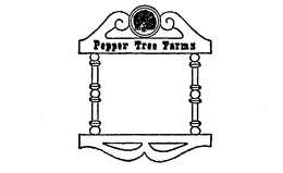 PEPPER TREE FARMS trademark