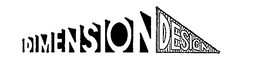DIMENSION DESIGN trademark