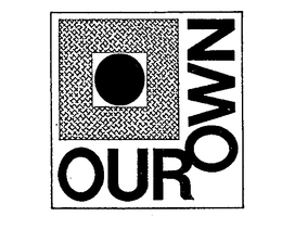 OUR OWN trademark
