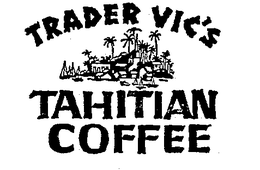 TRADER VIC'S TAHITIAN COFFEE trademark
