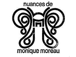 NUANCES DE MONIQUE MOREAU trademark