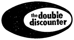 THE DOUBLE DISCOUNTER trademark