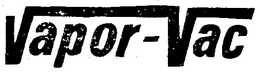 VAPOR-VAC trademark
