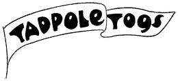 TADPOLE TOGS trademark