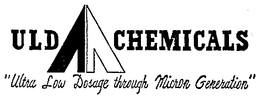 ULD CHEMICALS (PLUS OTHER NOTATIONS) trademark