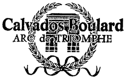 CALVADOS BOULARD ARC DE TRIOMPHE trademark