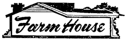 FARM HOUSE trademark