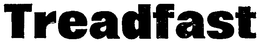 TREADFAST trademark