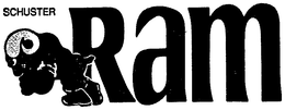 SCHUSTER RAM trademark