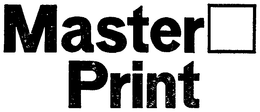 MASTER PRINT trademark