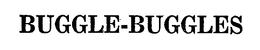BUGGLE-BUGGLES trademark