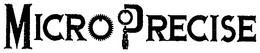 MICRO PRECISE trademark