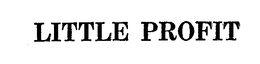 LITTLE PROFIT trademark