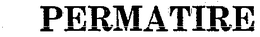 PERMATIRE trademark