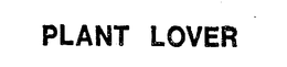 PLANT LOVER trademark