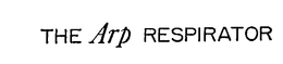 THE ARP RESPIRATOR trademark
