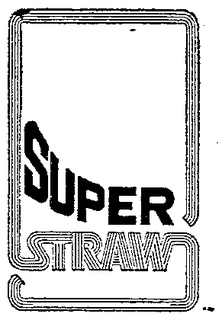 SUPER STRAW trademark