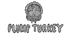 PLUMP TURKEY trademark
