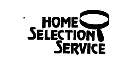 HOME SELECTION SERVICE trademark