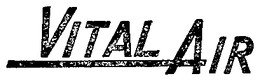 VITAL AIR trademark