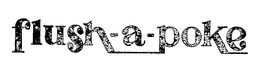 FLUSH-A-POKE trademark