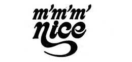M'M'M' NICE trademark