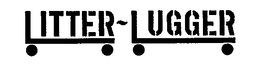 LITTER-LUGGER trademark