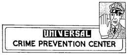 UNIVERSAL CRIME PREVENTION CENTER trademark