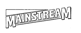 MAINSTREAM trademark