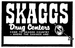SKAGGS DRUG CENTERS (PLUS OTHER NOTATIONS) trademark