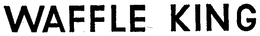 WAFFLE KING trademark