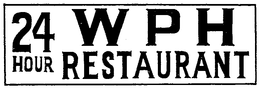 WPH 24 HOUR RESTAURANT trademark