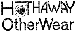 HATHAWAY OTHERWEAR trademark