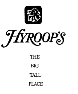 HYROOP'S THE BIG TALL PLACE trademark