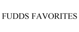 FUDDS FAVORITES trademark