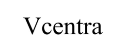 VCENTRA trademark